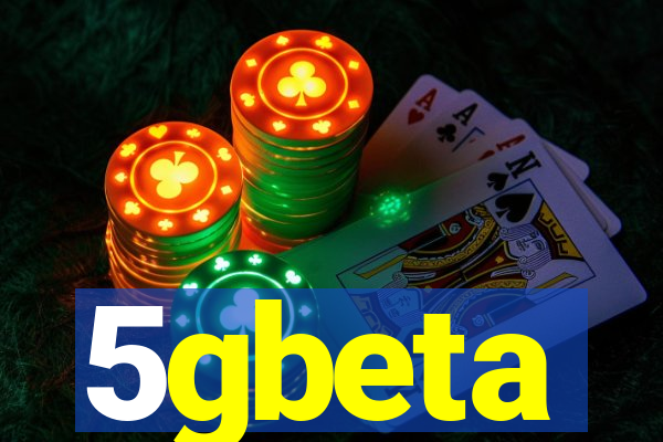 5gbeta