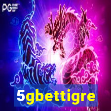 5gbettigre