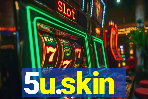 5u.skin