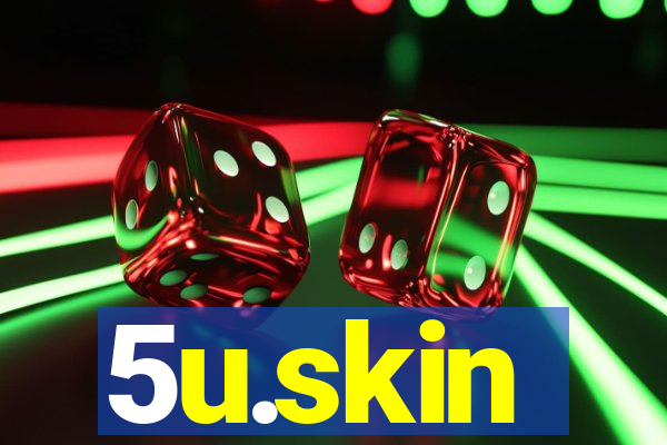 5u.skin