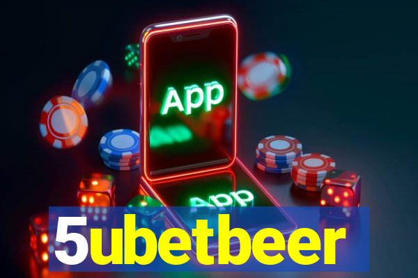 5ubetbeer
