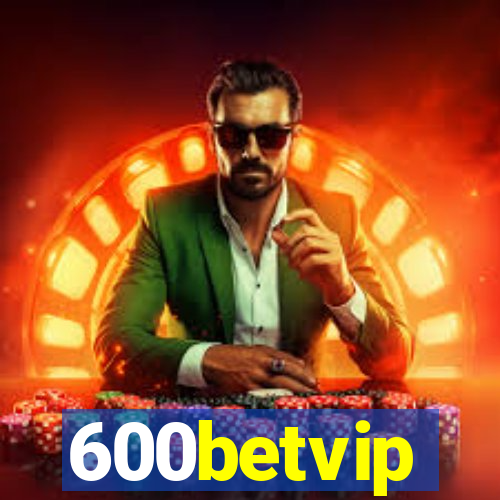 600betvip