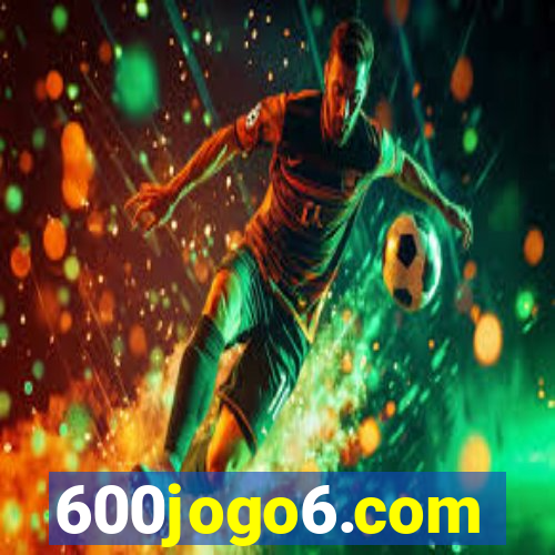 600jogo6.com
