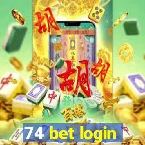 74 bet login