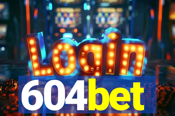 604bet