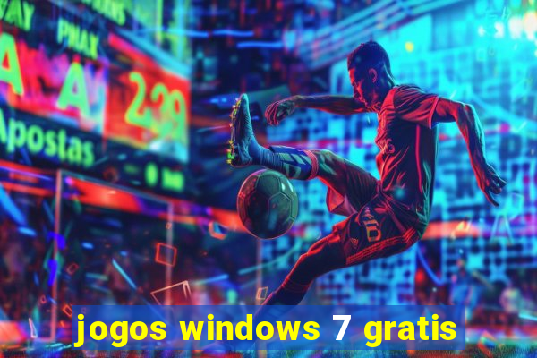 jogos windows 7 gratis