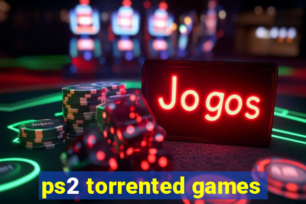 ps2 torrented games