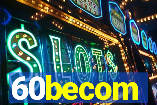 60becom