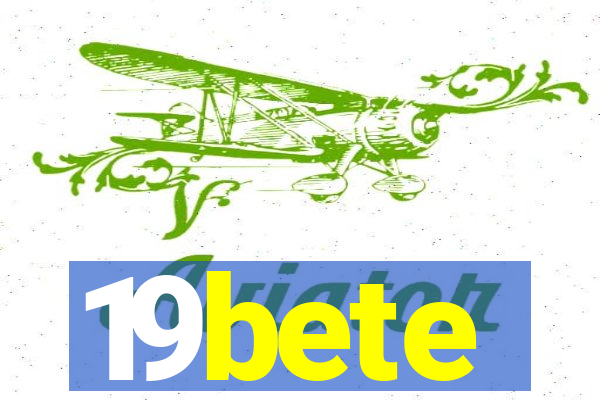 19bete