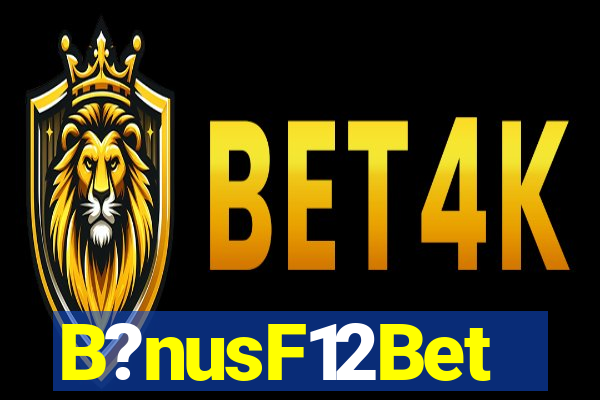 B?nusF12Bet
