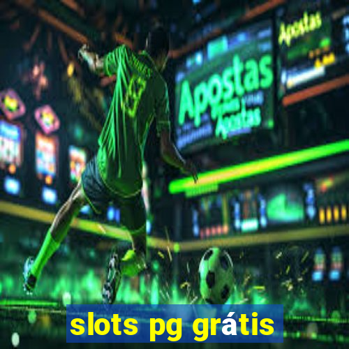slots pg grátis