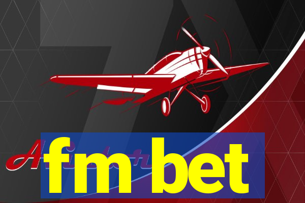 fm bet
