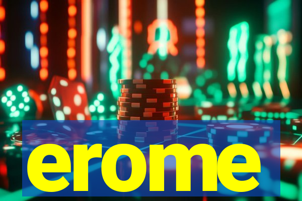 erome