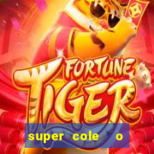 super cole  o 7784 jogos download