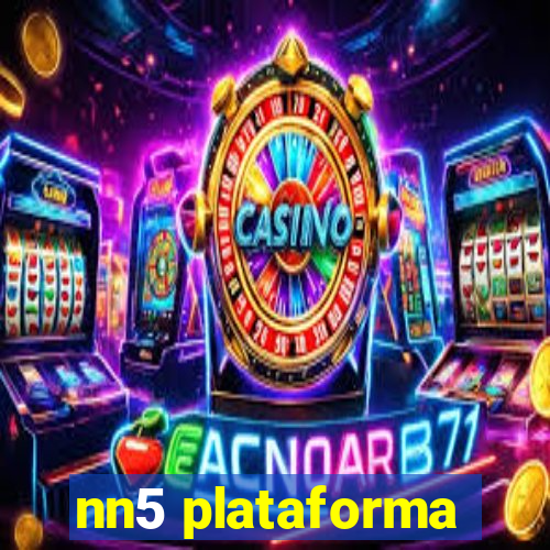 nn5 plataforma
