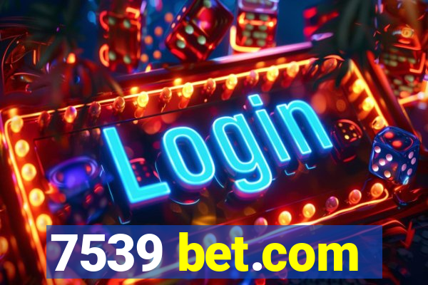 7539 bet.com