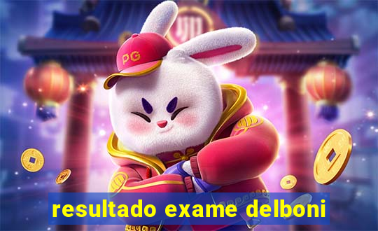 resultado exame delboni