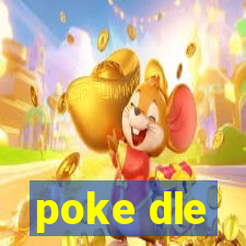 poke dle