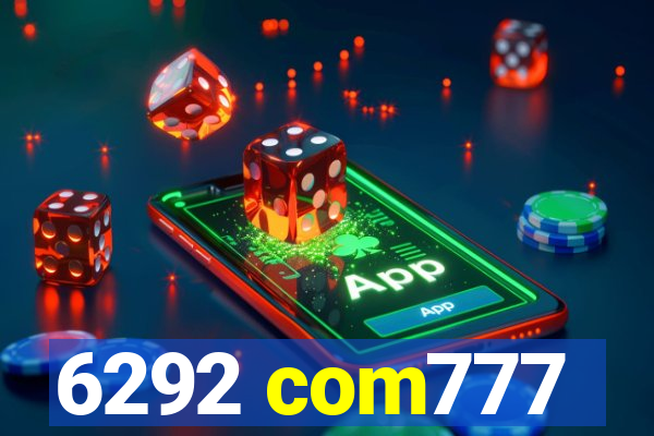 6292 com777