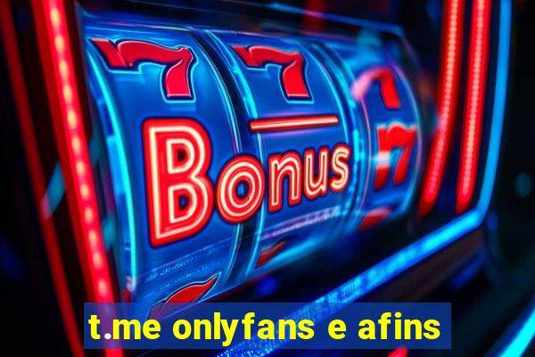 t.me onlyfans e afins