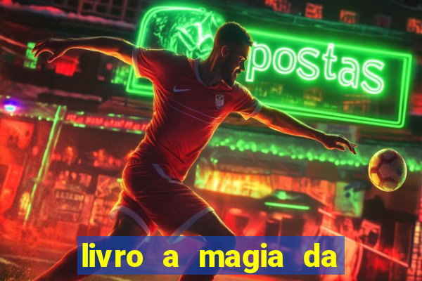 livro a magia da sobrevivência pdf download grátis