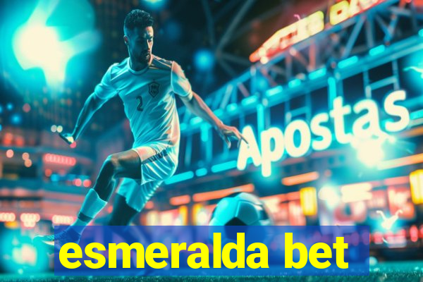 esmeralda bet
