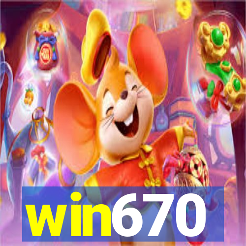 win670