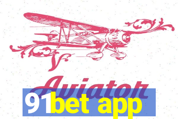 91bet app