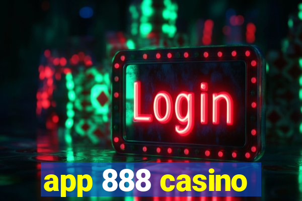app 888 casino