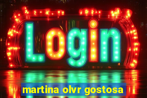 martina olvr gostosa