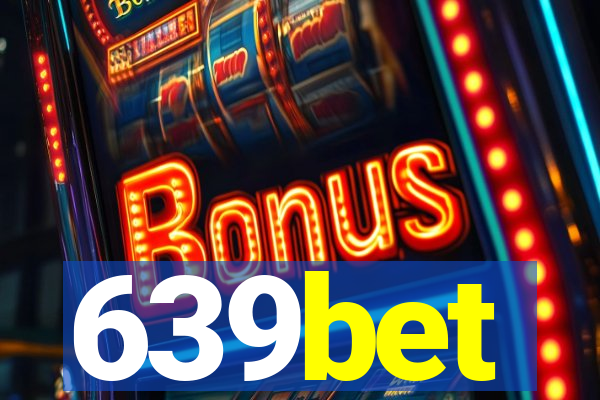 639bet