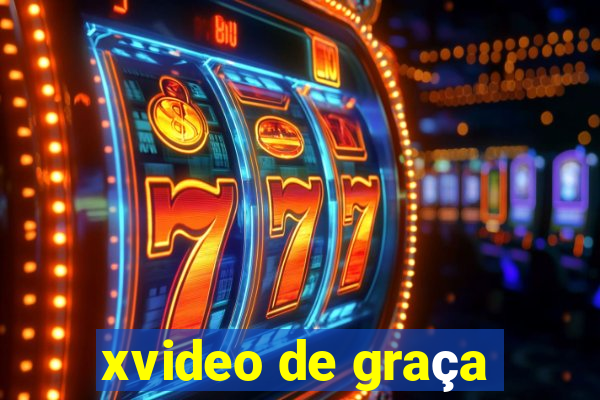 xvideo de graça