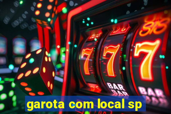 garota com local sp