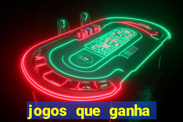 jogos que ganha dinheiro sem depositar