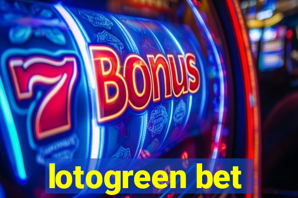 lotogreen bet
