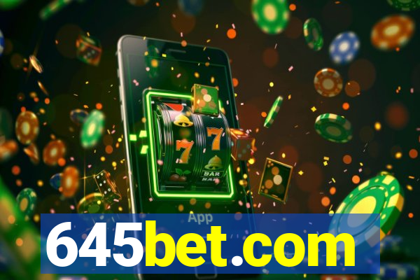 645bet.com