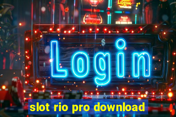 slot rio pro download