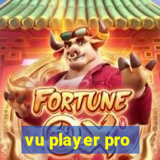 vu player pro