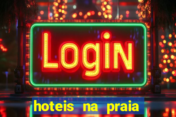hoteis na praia jose menino