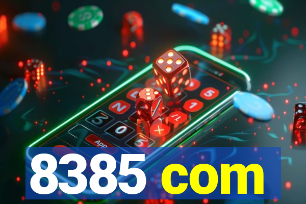 8385 com