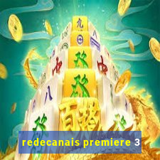 redecanais premiere 3