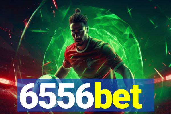 6556bet