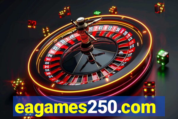 eagames250.com