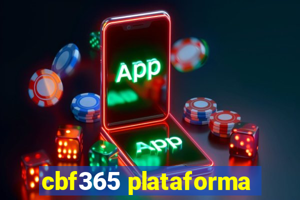 cbf365 plataforma