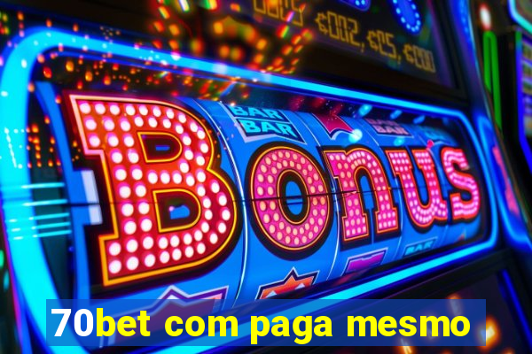 70bet com paga mesmo