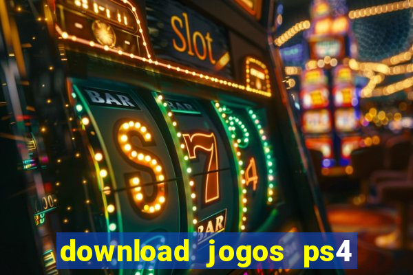 download jogos ps4 pkg pt-br