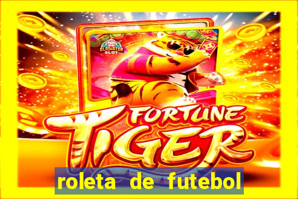 roleta de futebol carreira roleta