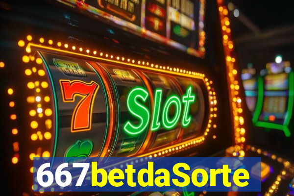667betdaSorte