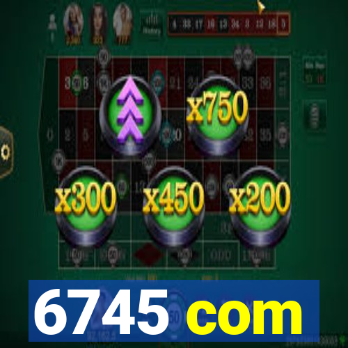 6745 com