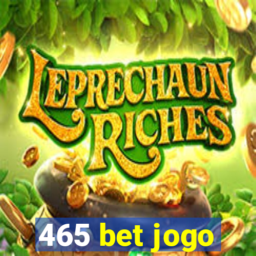 465 bet jogo